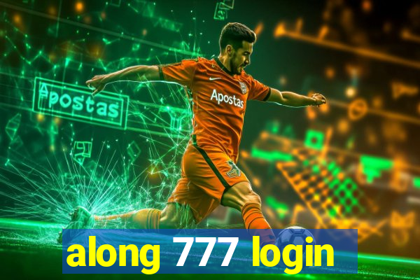 along 777 login